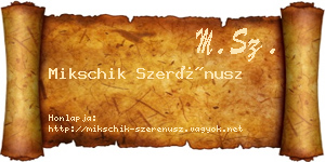 Mikschik Szerénusz névjegykártya